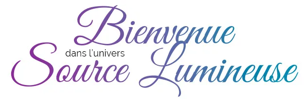 bienvenue chez Source Lumineuse